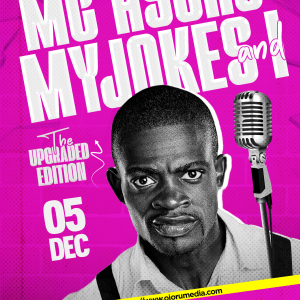MC Asoro My Jokes and I (004) – The Upgraded Edition