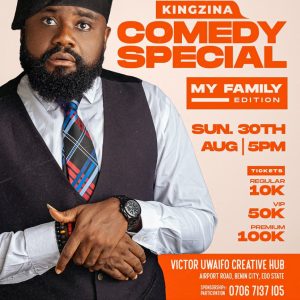 Kingzina Comedy Special – My Family Edition